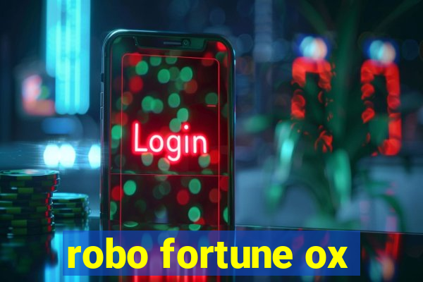 robo fortune ox